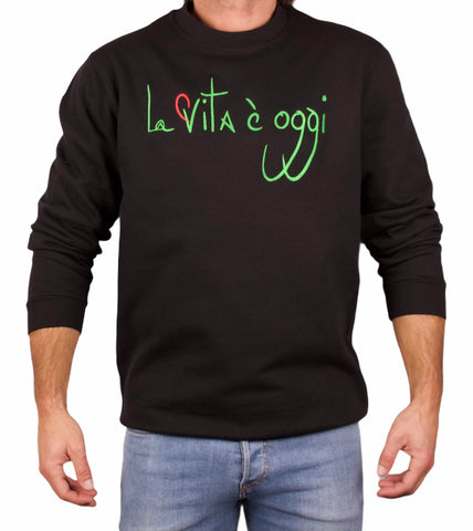 LA VITA É OGGI SWEATSHIRT